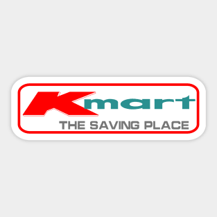 Kmart the Saving Place Sticker